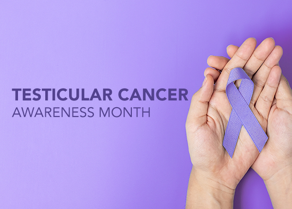 April is Testicular Cancer Awareness Month